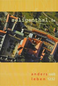 seligenthal.de - anders leben seit 1232
