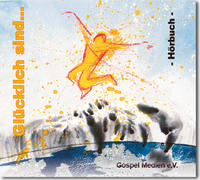 Glücklich sind... - Hörbuch im Digipack (Jugendausgabe)