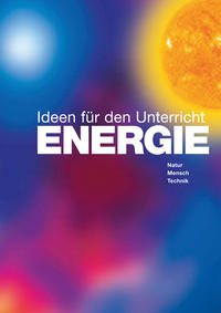 ENERGIE - Ideen für den Unterricht