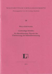 "Lebendige Schrift": Zu Mendelssohns Theorie der Übersetzung als Selbstübersetzung