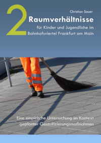 Raumverhältnisse für Kinder und Jugendliche im Bahnhofsviertel Frankfurt am Main 2