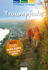 Traumpfade - Jubiläumsausgabe 2024: 27 Premium-Rundwege am Rhein, an der Mosel und in der Eifel.