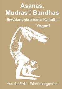 Asanas, Mudras und Bandhas