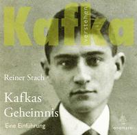 Kafkas Geheimnis. Eine Einführung