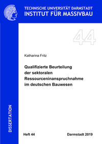 Qualifizierte Beurteilung der sektoralen Ressourceninanspruchnahme im deutschen Bauwesen