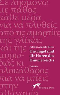 Die Engel sind die Huren des Himmelreichs