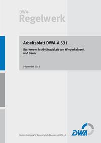 Arbeitsblatt DWA-A 531 Starkregen in Abhängigkeit von Wiederkehrzeit und Dauer