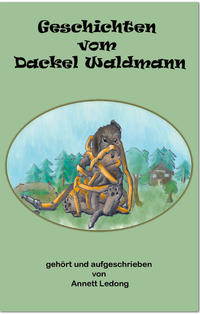 Geschichten vom Dackel Waldmann