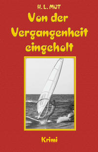 Von der Vergangenheit eingeholt