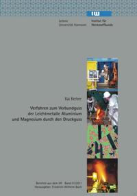 Verfahren zum Verbundguss der Leichtmetalle Aluminium und Magnesium durch den Druckguss