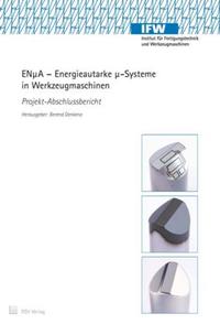 ENµA - Energieautarke µ-Systeme in Werkzeugmaschinen