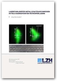 Laserstabilisiertes Metallschutzgasschweißen mittels fasergeführten Festkörperlasern