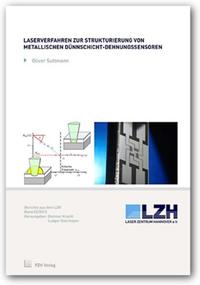 Laserverfahren zur Strukturierung von metallischen Dünnschicht-Dehnungssensoren