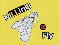 Killing A Fly
