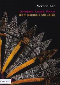 Unsere Liebe Frau der Sieben Dolche/ The Virgin of the Seven Daggers