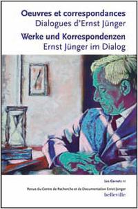 Œuvres et correspondances. Dialogues d’Ernst Jünger