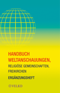 Handbuch Weltanschauungen, Religiöse Gemeinschaften, Freikirchen