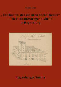 Und bauten alda die siben bischof grosse heuser