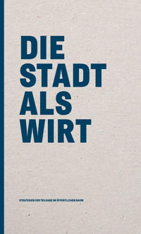 Die Stadt als Wirt