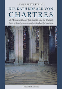 Die Kathedrale von Chartres als Monument hoher Spiritualität und ihr Umfeld