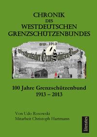 Chronik des Westdeutschen Grenzschützenbundes gegr. 1913