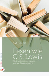 Lesen wie C. S. Lewis