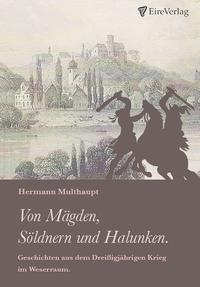 Von Mägden, Söldnern und Halunken