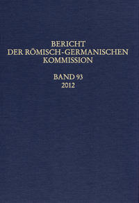 Bericht der Römisch-Germanischen Kommission 93/2012