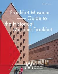 Frankfurt Museum - Guide to the Historical Museum Frankfurt