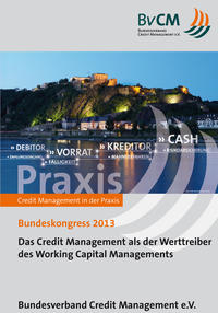 Das Credit Management als der Werttreiber des Working Capital Managements