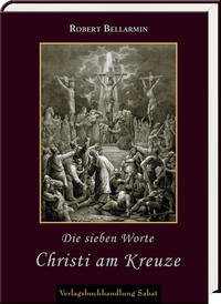 Die sieben Worte Christi am Kreuze