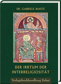 Der Irrtum der Interreligiosität