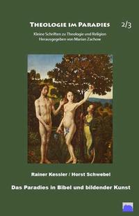 Das Paradies in Bibel und bildender Kunst, Band 2+3