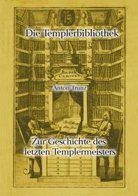 Zur Geschichte des letzten Templermeisters