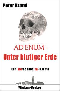 Ad Enum. Unter blutiger Erde