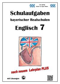 Realschule, Englisch 7 - Schulaufgaben bayerischer Realschulen (LPlus) mit Lösungen