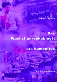 Das Wachsfigurenkabinett - ars humanitas