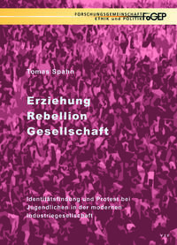 Erziehung - Rebellion - Gesellschaft