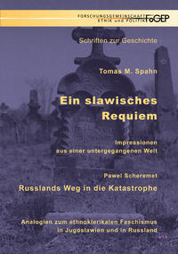 Ein slawisches Requiem - Russlands Weg in die Katastrophe