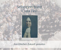 Seligsprechnung Clara Fey