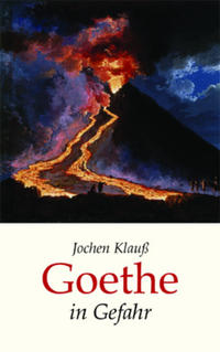 Goethe in Gefahr