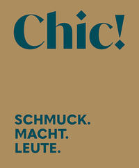 Chic! Schmuck. Macht. Leute. Eine archäologisch-kulturgeschichtliche Ausstellung