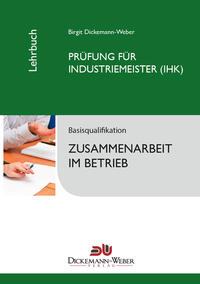 Industriemeister-Lehrbuch: Zusammenarbeit im Betrieb ZIB