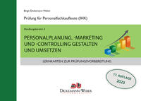 Lernkarten für die Prüfung zur Personalfachkauffrau/mann: Handlungsbereich 3 - Personalplanung, -marketing und -controlling
