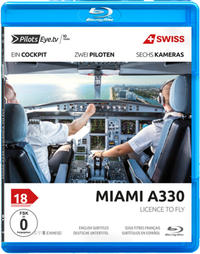 PilotsEYE.tv | MIAMI | SWISS A330 - Blu-ray®