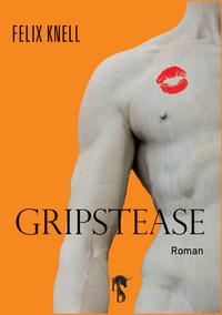 Gripstease
