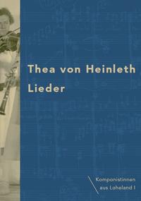 Thea von Heinleth - Lieder