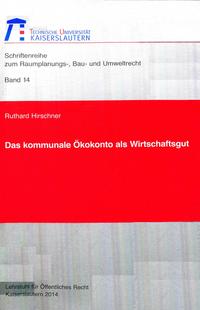 Das kommunale Ökokonto als Wirtschaftsgut