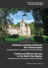 Schlösser und Herrenhäuser der Ostseeregion | Castles and Manor Houses in the Baltic Sea Region