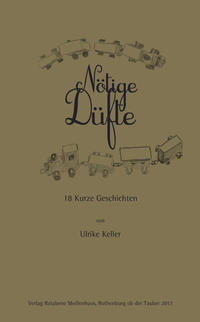 Nötige Düfte - Kurze Geschichten